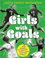Book cover for Girls with Goals: How Women's Soccer Took Over the World