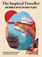 Book cover for Inspired Traveller: Our World in 100 Cultural Places
