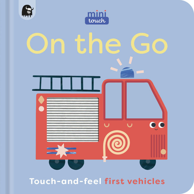 Book cover for Minitouch: On the Go: Touch-And-Feel First Vehicles