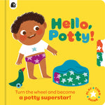 Book cover for Hello, Potty!: Turn the Wheel and Become a Potty Superstar!