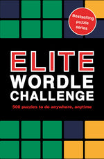 Book cover for Elite Wordle Challenge: 500 Puzzles to Do Anywhere, Anytime