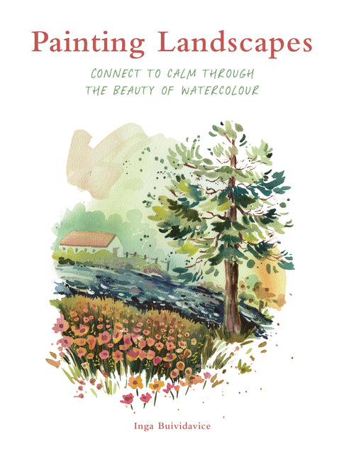 Book cover for Painting Landscapes: Connect to Calm Through the Beauty of Watercolour