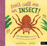 Book cover for Don't Call Me an Insect!