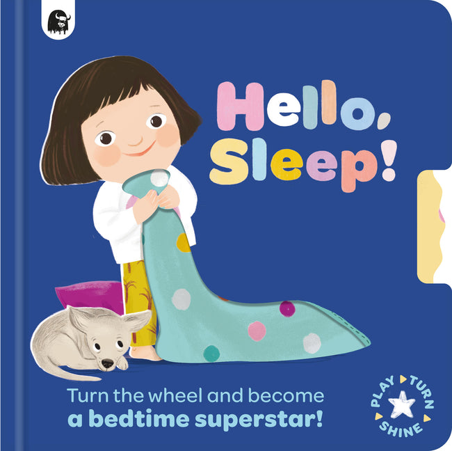 Book cover for Hello, Sleep!: Turn the Wheel and Become a Bedtime Superstar!