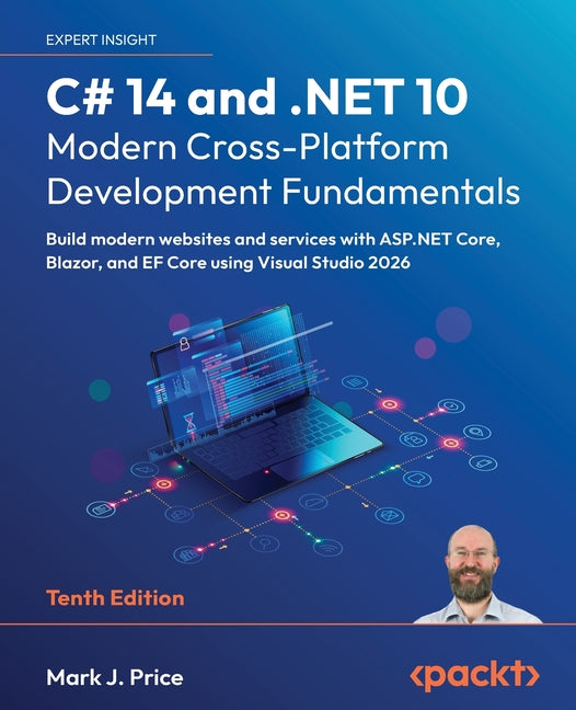 Book cover for C# 14 and .NET 10 - Modern Cross-Platform Development Fundamentals - Tenth Edition: Build modern websites and services with ASP.NET Core, Blazor, and