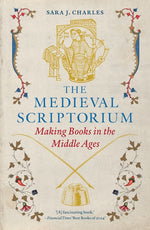 Book cover for Medieval Scriptorium: Making Books in the Middle Ages