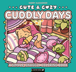 Book cover for Cute & Cozy: Cuddly Days: A Simple, Snuggly Coloring Book