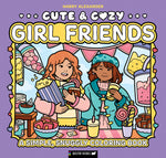 Book cover for Cute & Cozy: Girl Friends: A Simple, Snuggly Coloring Book
