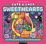 Book cover for Cute & Cozy: Sweethearts: A Simple, Snuggly Coloring Book