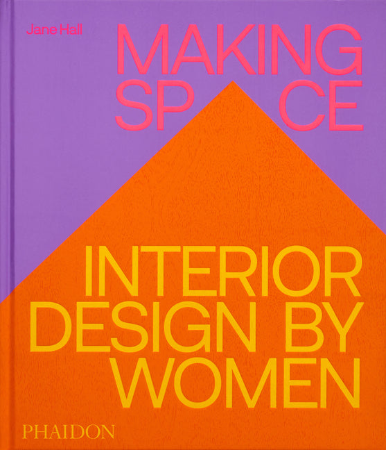 Book cover for Making Space: Interior Design by Women