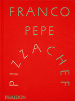 Book cover for Franco Pepe: Pizza Chef