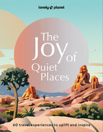 Book cover for Lonely Planet the Joy of Quiet Places