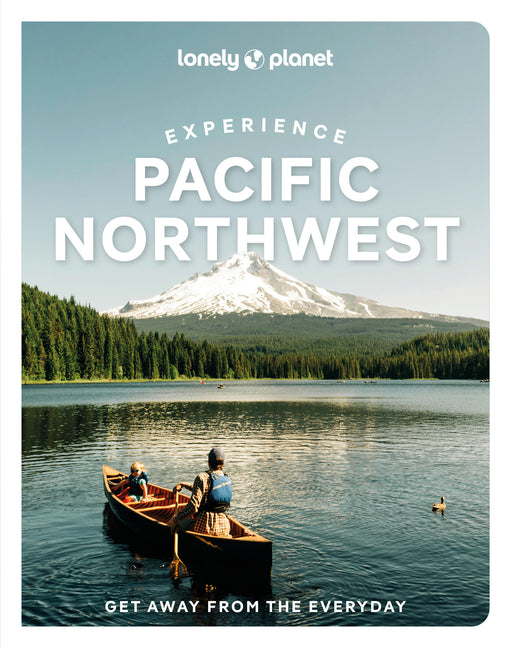 Book cover for Lonely Planet Experience Pacific Northwest