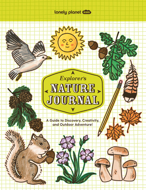 Book cover for Lonely Planet Kids Explorer's Nature Journal