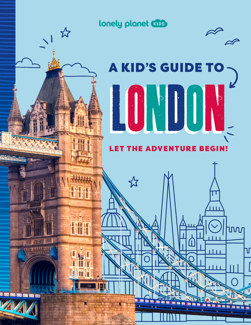 Book cover for Lonely Planet Kids a Kid's Guide to London