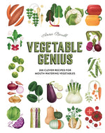 Book cover for Vegetable Genius: 200 Clever Recipes to Hero Your Veggies!