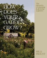 Book cover for How Does Your Garden Grow?: The Elements of Planning, Growing & Caring for a Garden
