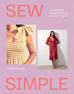 Book cover for Sew Simple: A Beginner's Guide to Sewing 20 Chic Projects
