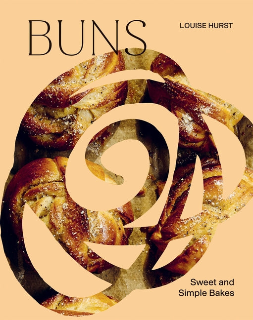 Book cover for Buns: Sweet and Simple Bakes