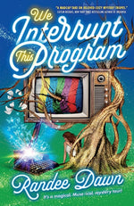 Book cover for We Interrupt This Program