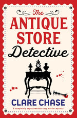 Book cover for Antique Store Detective: A completely unputdownable cozy murder mystery