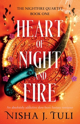 Book cover for Heart of Night and Fire: An absolutely addictive slow burn fantasy romance