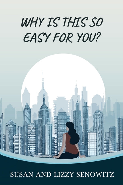Book cover for Why Is this So Easy For You?