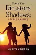 Book cover for From the Dictators' Shadows: A Family's Journey