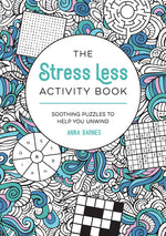 Book cover for Stress Less Activity Book: Soothing Puzzles to Help You Unwind