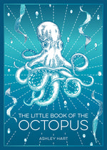 Book cover for Little Book of the Octopus: An Introduction to the Mysterious and Fascinating World of One of Earth's Most Complex Creatures