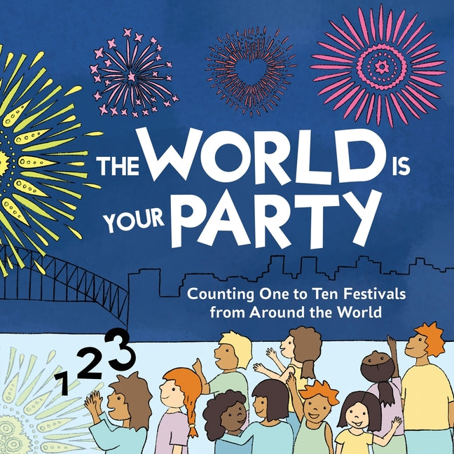 Book cover for World is Your Party: Counting One to Ten Festivals from Around the World