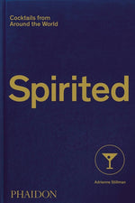 Book cover for Spirited: Cocktails from Around the World