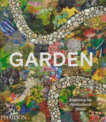 Book cover for Garden: Exploring the Horticultural World