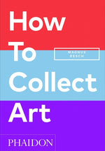 Book cover for How to Collect Art