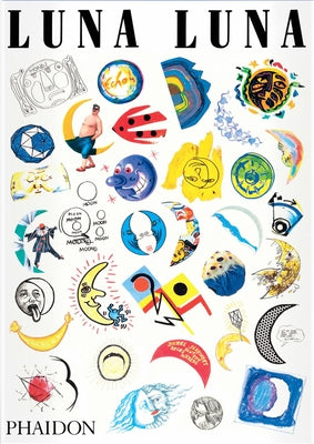 Book cover for Luna Luna: The Art Amusement Park