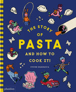 Book cover for The Story of Pasta and How to Cook It!