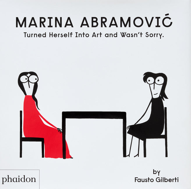 Book cover for Marina Abramovic Turned Herself Into Art and Wasn't Sorry.