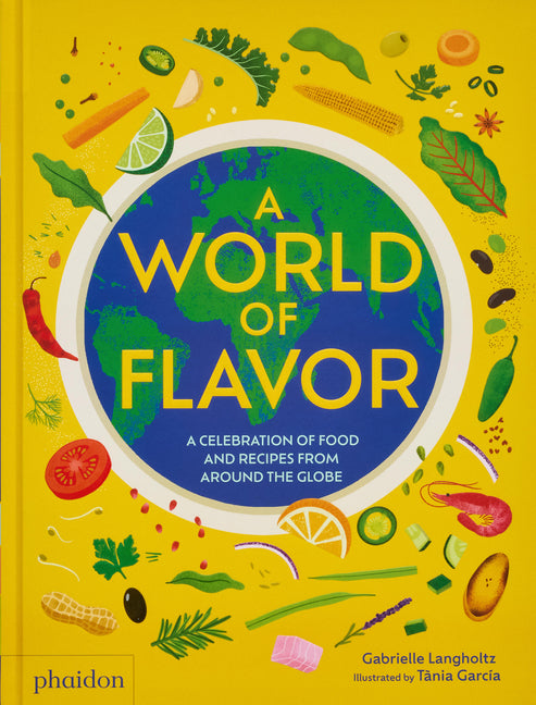 Book cover for World of Flavor: A Celebration of Food and Recipes from Around the Globe