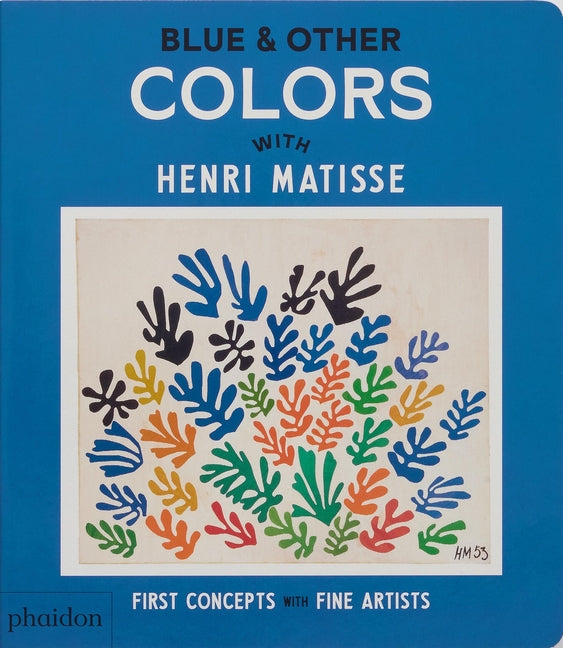 Book cover for Blue & Other Colors: With Henri Matisse