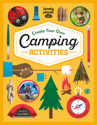 Book cover for Lonely Planet Kids Create Your Own Camping Activities 1