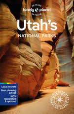 Book cover for Lonely Planet Utah's National Parks 6: Zion, Bryce Canyon, Arches, Canyonlands & Capitol Reef