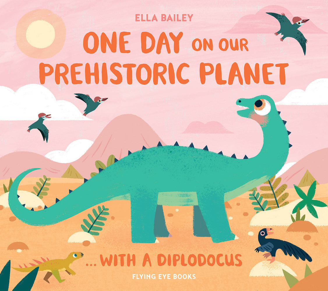 Book cover for One Day on Our Prehistoric Planet...with a Diplodocus