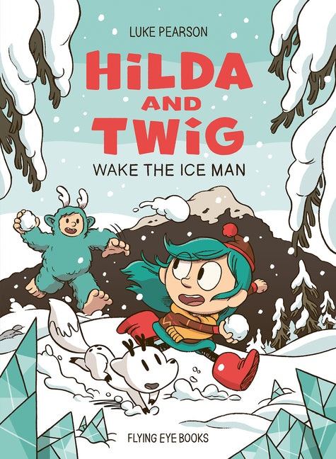 Book cover for Hilda and Twig: Wake the Ice Man