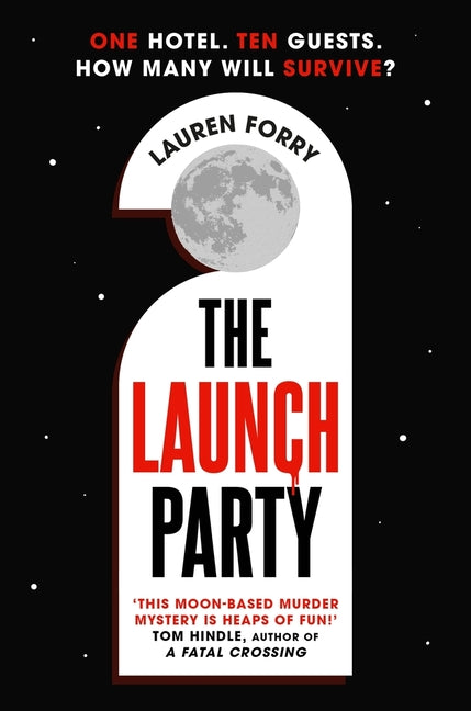 Book cover for Launch Party: The Ultimate Locked Room Mystery Set in the First Hotel on the Moon