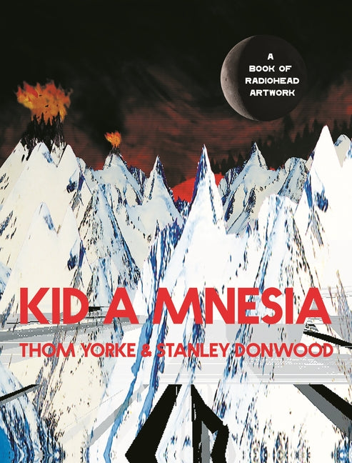 Book cover for Kid a Mnesia: A Book of Radiohead Artwork (Main)