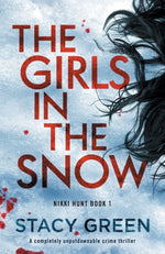 Book cover for Girls in the Snow: A completely unputdownable crime thriller