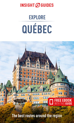 Book cover for Insight Guides Explore Quebec (Travel Guide with Free Ebook)