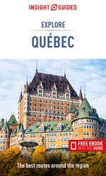 Book cover for Insight Guides Explore Quebec (Travel Guide with Free Ebook)