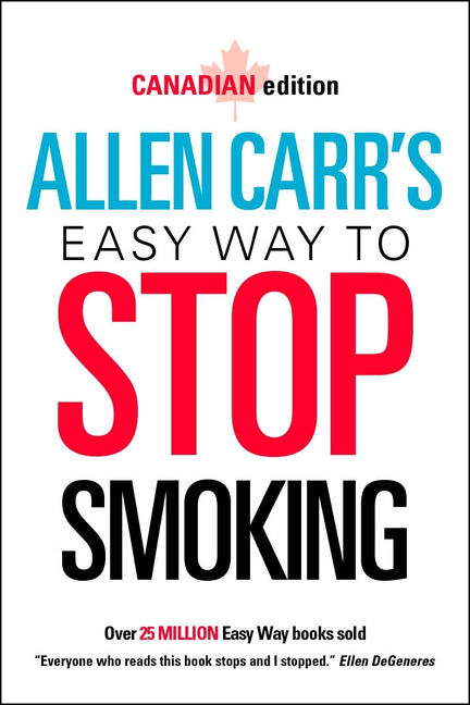 Book cover for Allen Carr's Easy Way to Stop Smoking: Canadian Edition (Canadian)