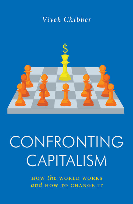 Book cover for Confronting Capitalism: How the World Works and How to Change It